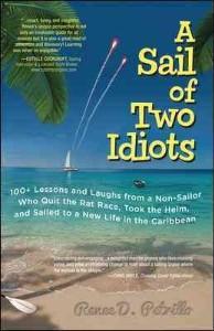a sail of two idiots book was written by one of our sailing school graduates