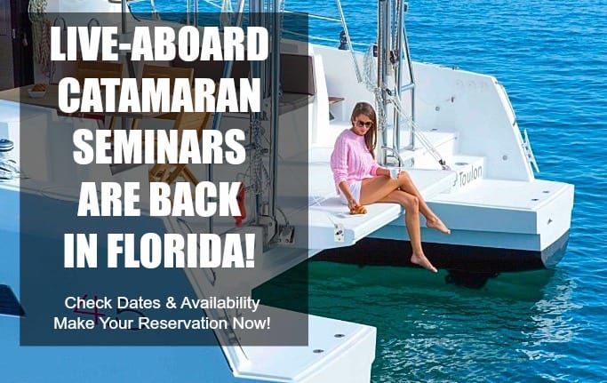 liveaboard catamaran ownership seminars in florida with catamaran guru
